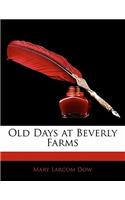 Old Days at Beverly Farms