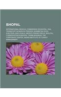 Bhopal: International Medical Commission on Bhopal, Rail Transport in Madhya Pradesh, Bhimbetka Rock Shelters, Bhoj Shala, Medico Friend Circle, Bhojtal, Co(English)