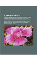 Klimageschichte: El Nino, Paradoxon Der Schwachen Jungen Sonne, Ozeanisches Anoxisches Ereignis, Liste Von Wetterereignissen in Europa