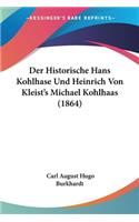 Historische Hans Kohlhase Und Heinrich Von Kleist's Michael Kohlhaas (1864)