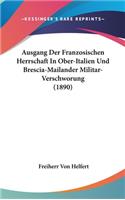 Ausgang Der Franzosischen Herrschaft in Ober-Italien Und Brescia-Mailander Militar- Verschworung (1890)