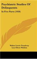 Psychiatric Studies of Delinquents