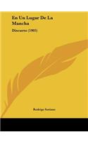 En Un Lugar de La Mancha