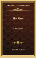 The Slave: A Romance