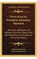 Views of an Ex-President, Benjamin Harrison