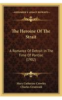 The Heroine Of The Strait