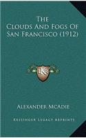 Clouds and Fogs of San Francisco (1912)