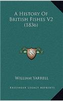 A History Of British Fishes V2 (1836)