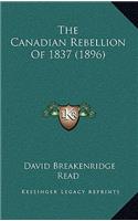Canadian Rebellion Of 1837 (1896)
