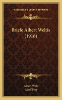 Briefe Albert Weltis (1916)
