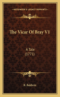The Vicar Of Bray V1: A Tale (1771)(English)