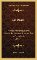 Les Divers: Propos Memorables Des Nobles Et Illustres Hommes De La Chrestiente (1557)