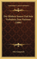 Mittlere Isonzo Und Sein Verhaltnis Zum Natisone (1886)