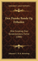 Den Danske Bonde Og Friheden