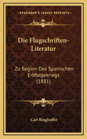Die Flugschriften-Literatur