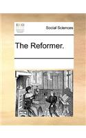 The Reformer.