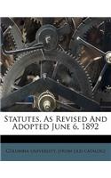 Statutes, as Revised and Adopted June 6, 1892