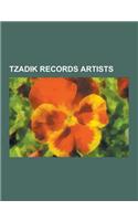 Tzadik Records Artists: Steve Lacy, Derek Bailey, Jim O'Rourke, John Zorn, Luc Ferrari, Milton Babbitt, Steve Beresford, Mike Patton, Fred Fri(English)