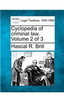 Cyclopedia of criminal law. Volume 2 of 3