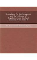 Guidelines for Enforcement and Surveillance of Supplementary Control Systems, Vols. I and II