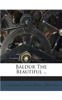 Baldur the Beautiful ..