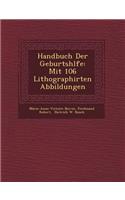 Handbuch Der Geburtsh Lfe