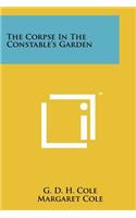 Corpse In The Constable's Garden
