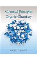 Chemical Principles for Organic Chemistry