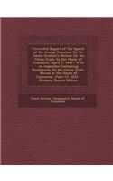 Corrected Report of the Speech of Sir George Staunton on Sir James Graham's Motion on the China Trade: In the House of Commons, April 7, 1840: With an