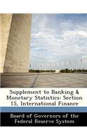 Supplement to Banking & Monetary Statistics: Section 15, International Finance(English)