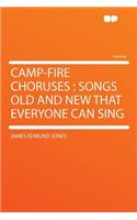 Camp-Fire Choruses