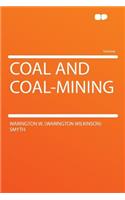 Coal and Coal-Mining