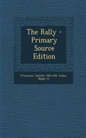The Rally - Primary Source Edition: (English)