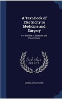 Text-Book of Electricity in Medicine and Surgery
