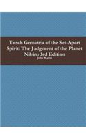 Torah Gematria of the Set-Apart Spirit: The Judgment of the Planet Nibiru 3rd Edition