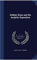 Hebbel, Ibsen and the Analytic Exposition