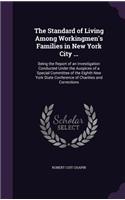 The Standard of Living Among Workingmen's Families in New York City ...