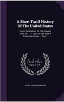 Short Tariff History Of The United States