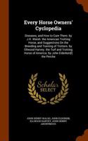 Every Horse Owners' Cyclopedia