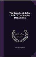 The Speeches & Table - Talk Of The Prophet Mohammad: (English)