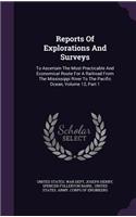 Reports Of Explorations And Surveys