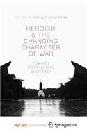 Heroism and the Changing Character of War