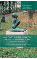 Apologies and the Legacy of Abuse of Children in 'Care'