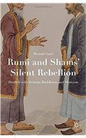 Rumi and Shams' Silent Rebellion