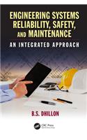 Engineering Systems Reliability, Safety, and Maintenance