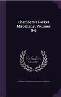 Chambers's Pocket Miscellany, Volumes 5-6