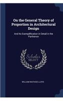 On the General Theory of Proportion in Architectural Design