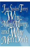 Why Men Marry and Why Men Don't