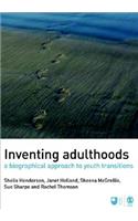 Inventing Adulthoods