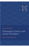 Philosophy, Science, and Sense Perception